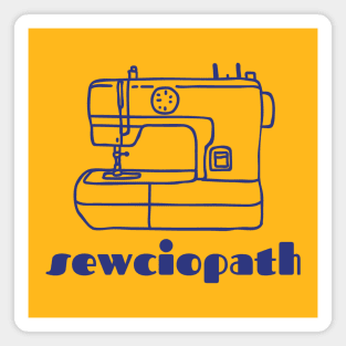 Sewists, Sewing Enthusiasts, Sewciopaths Magnet